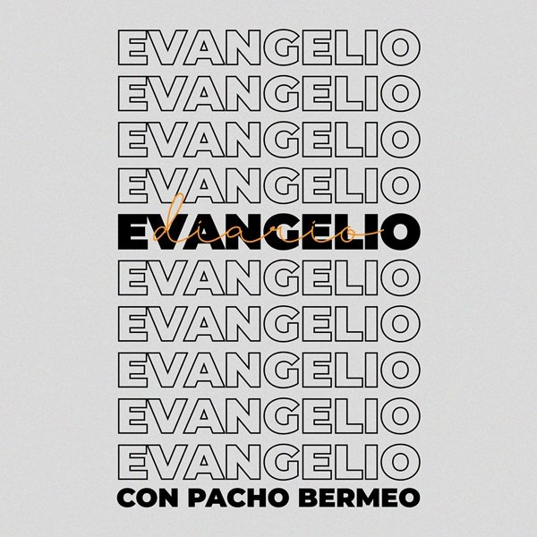 Evangelio con Pacho Bermeo